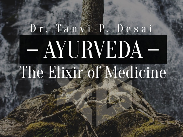 AYURVEDA- THE ELIXIR OF MEDICINE.