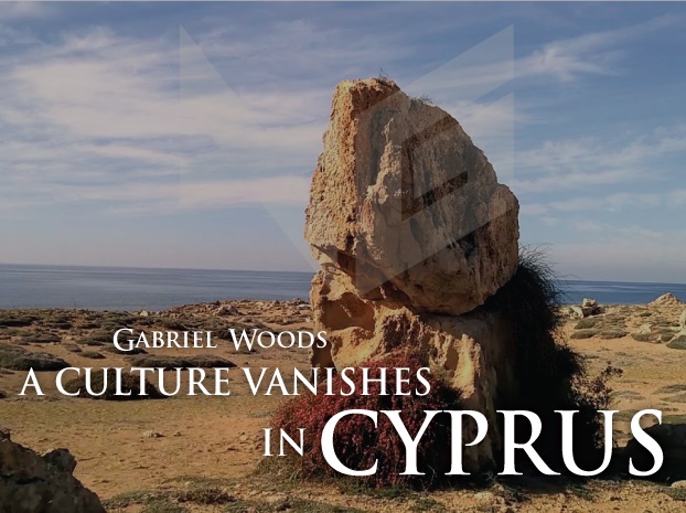A CULTURE VANISHES IN CYPRUS 