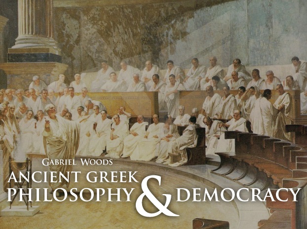 ANCIENT GREEK PHILOSOPHY AND DEMOCRACY