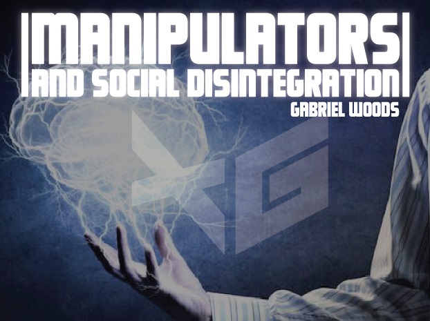 MANIPULATORS AND SOCIAL DISINTEGRATION