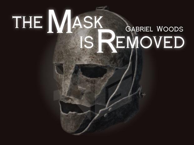 THE MASK IS REMOVED 